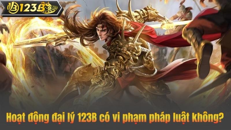 Hoạt động đại lý 123B có vi phạm pháp luật không?