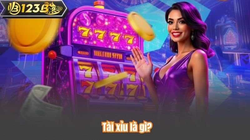 Tài xỉu là gì?